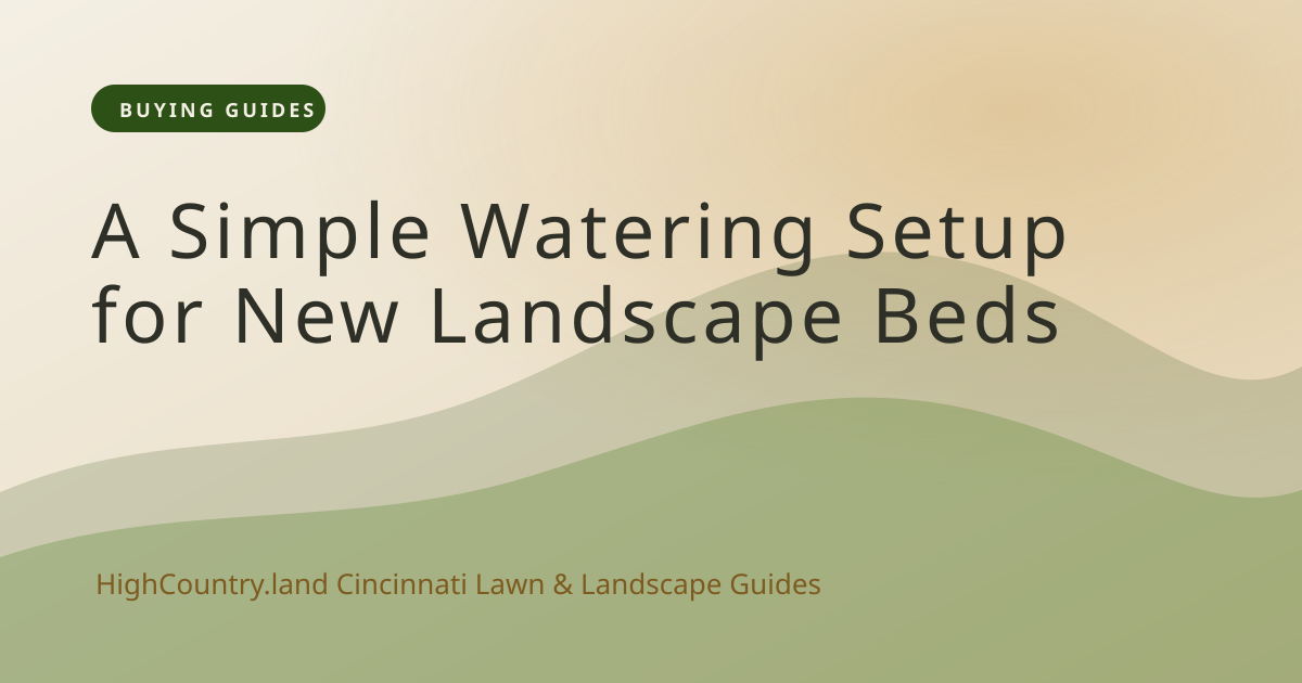 High Country illustrated title card: A Simple Watering Setup for New Landscape Beds